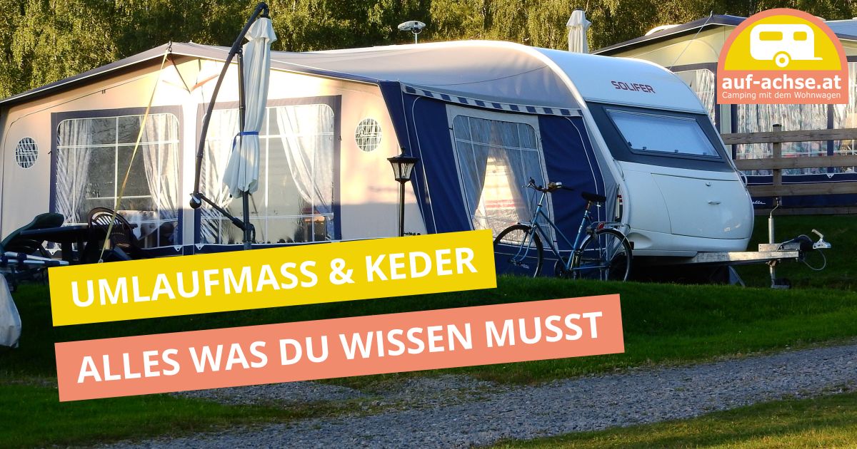 Umlaufmaß und Keder beim Wohnwagen: Alles, was du wissen musst